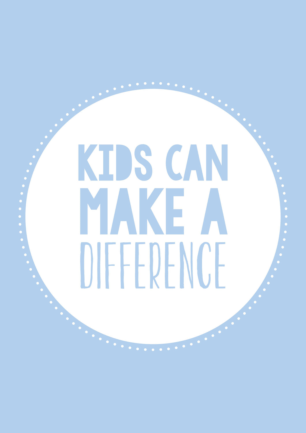 Inspo Art 1: Kids Can Make A Difference