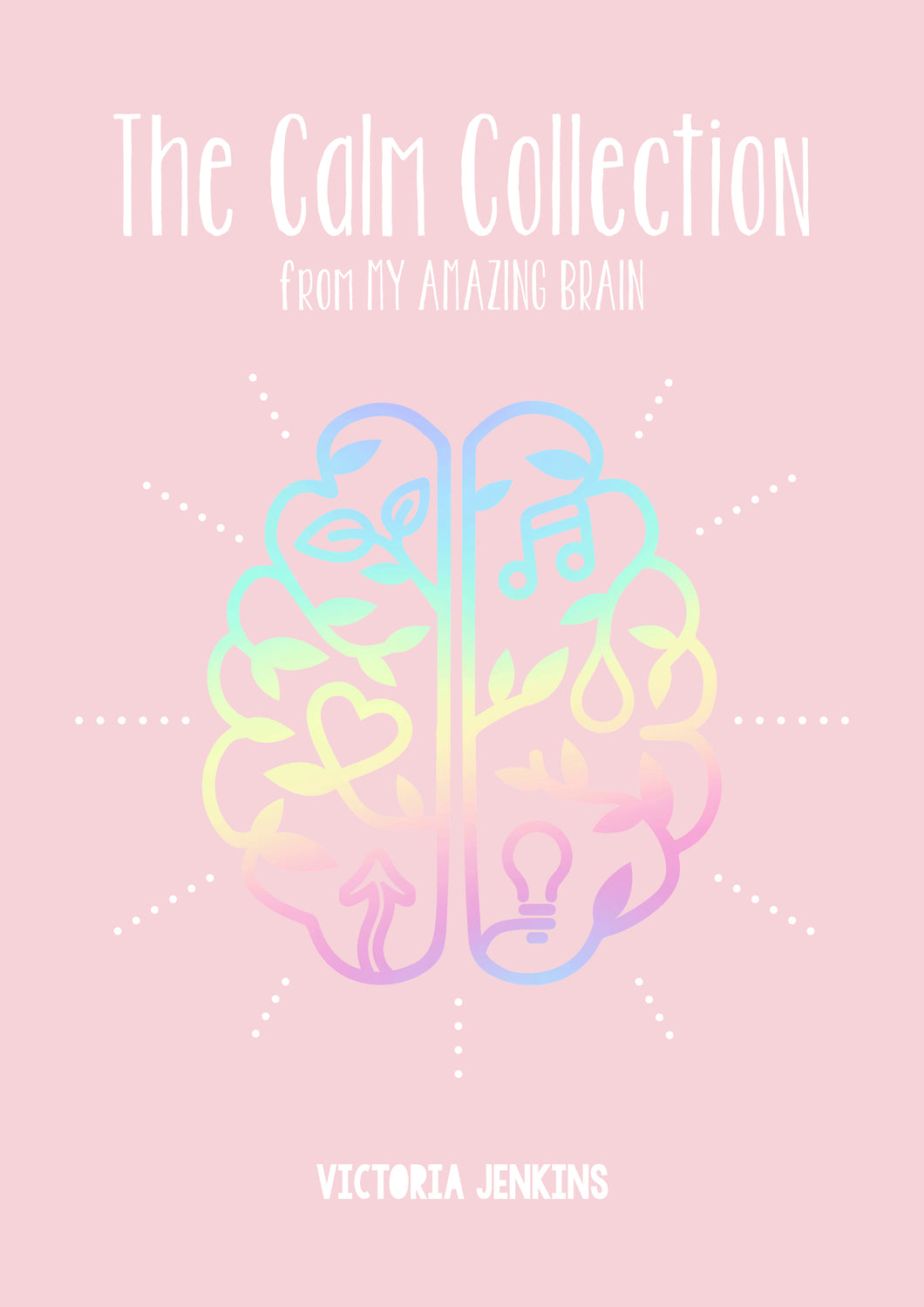 The Calm Collection from My Amazing Brain